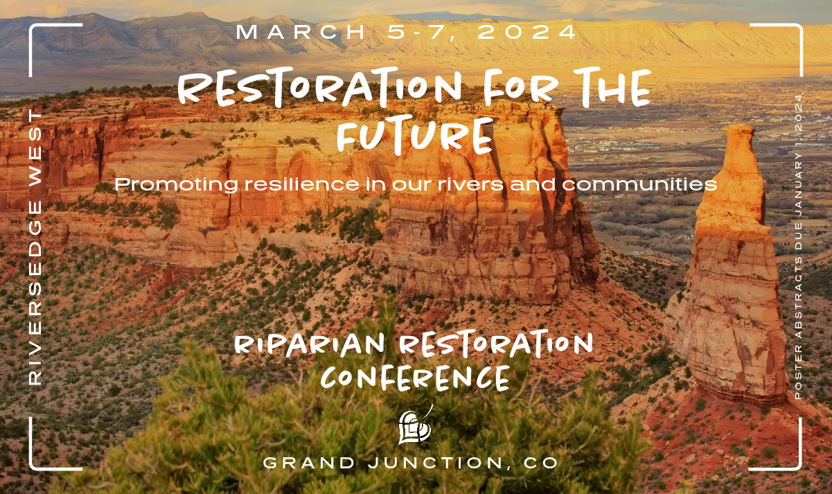 2024 Riparian Restoration Conference Restoration for the Future